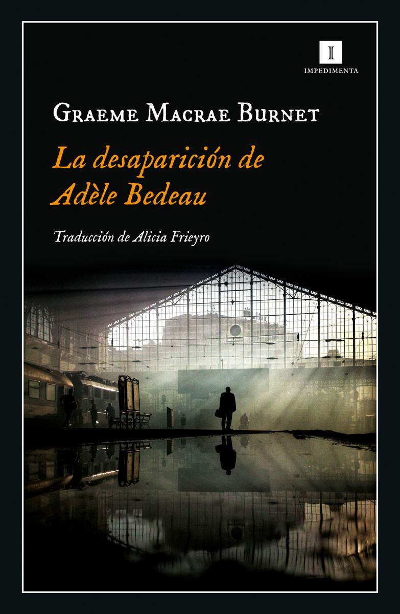 Portada de La desaparición de Adèle Bedeau, de Graeme Macrae Burnet