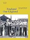 England Our England: Stories of the Black and Asian Migrant Pioneers