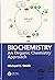 Biochemistry: An Organic Chemistry Approach