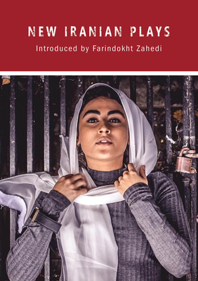 New Iranian Plays (World Drama)