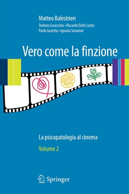 Vero come la finzione Vol. 2: La psicopatologia al cinema