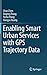 Enabling Smart Urban Services with GPS Trajectory Data