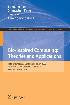 Bio-Inspired Computing: Theories and Applications: 15th International Conference, BIC-TA 2020, Qingdao, China, October 23-25, 2020, Revised Selected ... in Computer and Information Science)