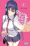 Please Put Them On, Takamine-san, Vol. 1 by Yuichi Hiiragi