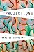 Projections: A Story of Hum...