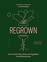 Regrown: How to G...