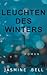 Leuchten des Winters by Jasmine Bell