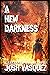 A New Darkness