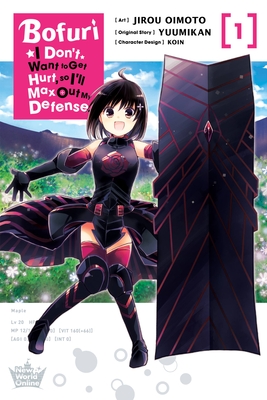 Bofuri: I Don't Want to Get Hurt, so I'll Max Out My Defense. Manga, Vol. 1 (Paperback)