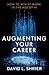 Augmenting Your Career: How...