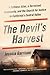 The Devil's Harvest: A Ruthless Killer, a Terrorized Community, and the Search for Justice in California's Central Valley