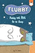 Flubby Will Not Go to Sleep