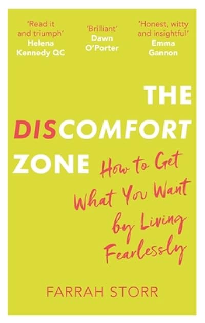 The Discomfort Zone: How to Get What You Want by Living Fearlessly
