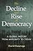 The Decline and Rise of Democracy: A Global History from Antiquity to Today (The Princeton Economic History of the Western World)