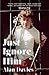Just Ignore Him