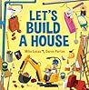 Let's Build a House