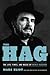 The Hag The Life, Times, and Music of Merle Haggard by Marc Eliot