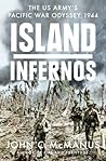 Island Infernos by John C. McManus