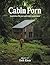 Cabin Porn: Inspiration for Your Quiet Place Somewhere