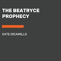 The Beatryce Prophecy by Kate DiCamillo