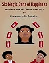 6 Magic Cans of Happiness: Danielle The Girl From New York
