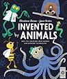 Invented by Animals by Christiane Dorion