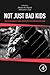 Not Just Bad Kids: The Adve...
