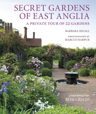 Secret Gardens of East Anglia (Volume 2)