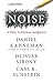 Noise: A Flaw in Human Judgment