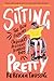 Sitting Pretty: The View from My Ordinary Resilient Disabled Body Paperback, English – July 6, 2021