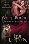 Witch Bound: A Pack Bound Prequel (Pack Bound Series: A fated mates urban fantasy paranormal romance)