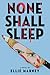 None Shall Sleep (The None ...
