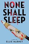 None Shall Sleep by Ellie Marney