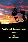 Truths and Consequences by Lisa E. Baldwin