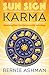 Sun Sign Karma by Bernie Ashman