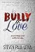 Bully 4 Love: A Rather Odd ...