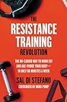 The Resistance Training Revolution by Sal Di Stefano