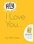Hey, I Love You: Bookmark Y...
