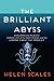 The Brilliant Abyss: Explor...