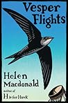 Vesper Flights by Helen Macdonald