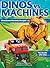 Dinos vs. Machines: Showdow...