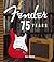 Fender 75 Years
