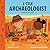 Little Archaeologist (A Science Tots Book, 2)