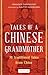 Tales of a Chinese Grandmother by Frances Carpenter