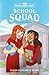 The Popularity Pact: School Squad: Book Two