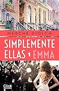 Simplemente Ellas 1. Emma