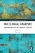 Multilingual Singapore: Language Policies and Linguistic Realities