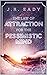 The Law of Attraction For The Pessimistic Mind by J.R. Eady