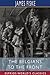 The Belgians to the Front (Esprios Classics) by James Fiske