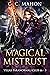 Magical Mistrust (Vegas Paranormal/Club 66 Book 5)
